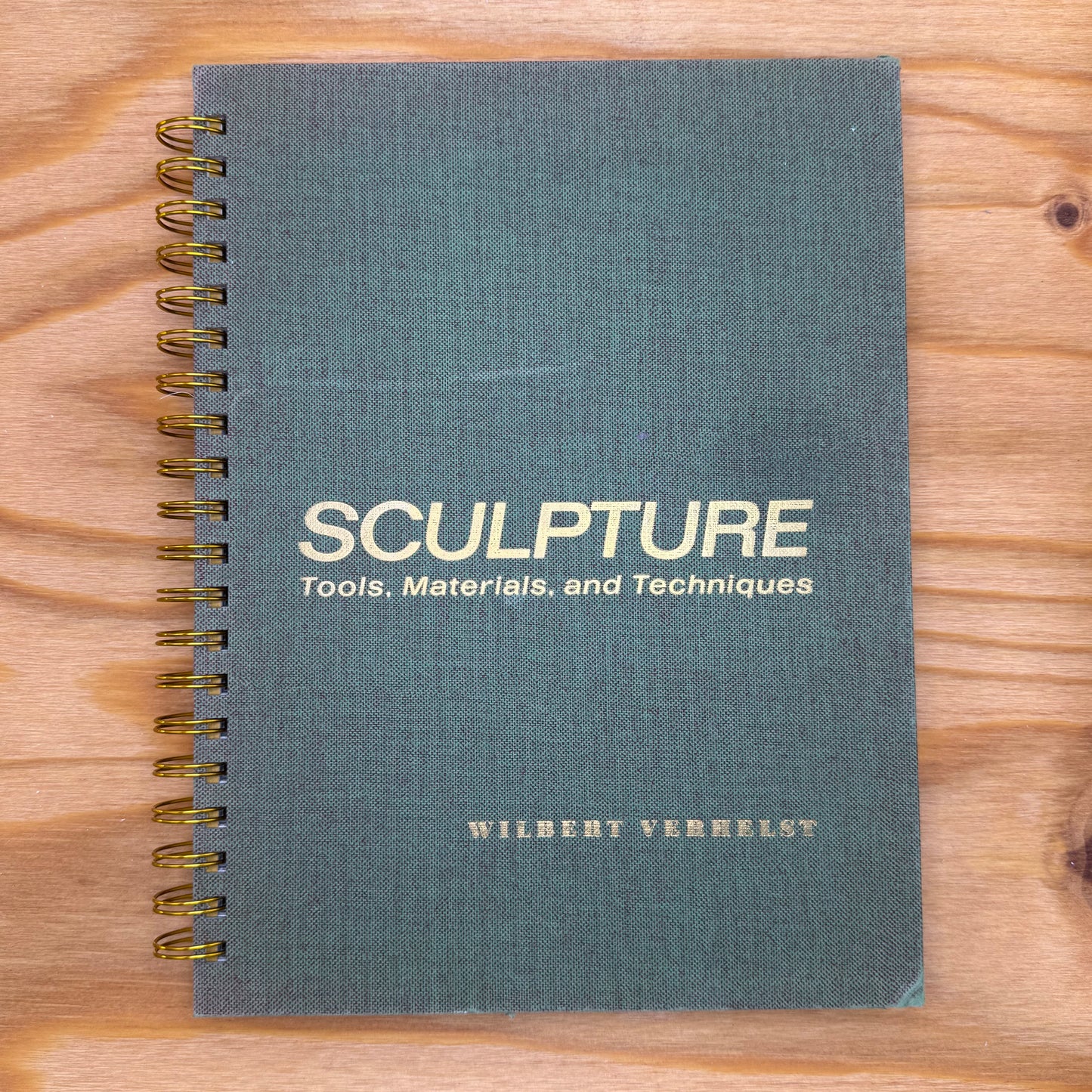 Sculpture: Tools, Materials and Techniques