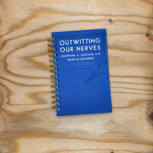Outwitting Our Nerves