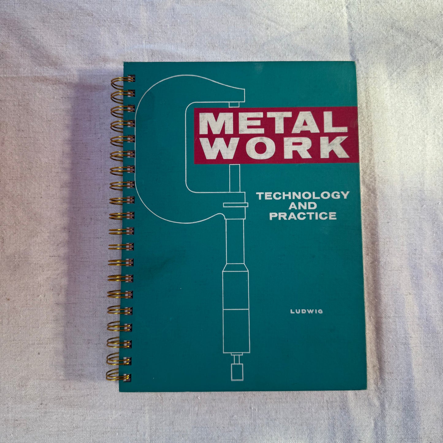Metal Work: Technology and Practice